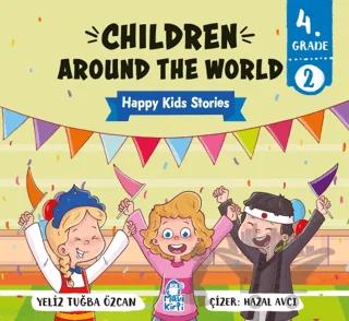 Children Around The World – Happy Kids Stories 4 (4. Sınıf İngilizce Hikaye)