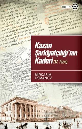 Kazan Şarkiyatçılığı’nın Kaderi (20. Yüzyıl)