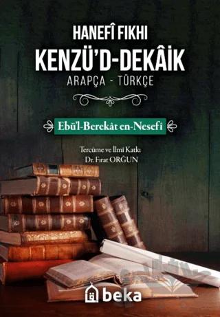 Hanefi Fıkhı Kenzü'd-Dekaik