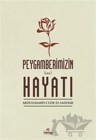 Peygamberimizin Hayatı