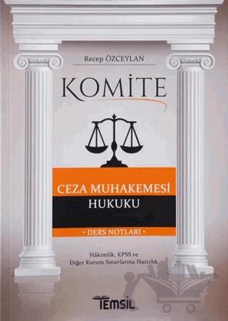 Komite Ceza Muhakemesi Hukuku Ders Notları – Recep Özceylan – Temsil Kitap kitap kapağı