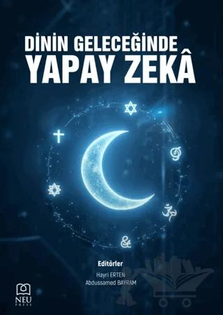 Dinin Geleceğinde Yapay Zekâ