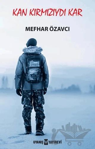 Kan Kırmızıydı Kar