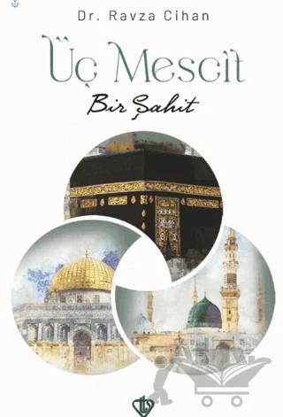 Üç Mescit Bir Şahit