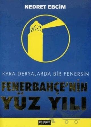 Fenerbahçe’nin Yüz Yılı
