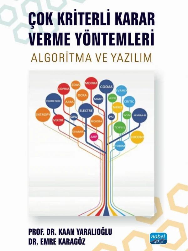 ÇOK KRİTERLİ KARAR VERME YÖNTEMLERİ - Algoritma ve Yazılım