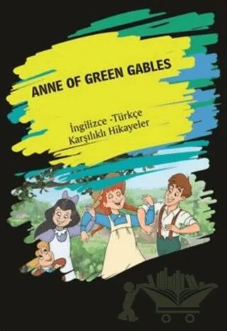 Anne Of Green Gables (İngilizce Türkçe Karşılıklı Hikayeler) – Kolektif – Dorlion Yayınları kitap kapağı