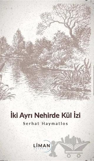 İki Ayrı Nehirde Kül İzi