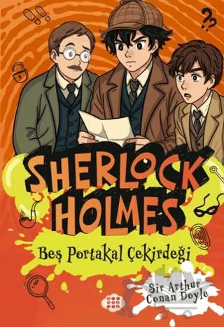 Sherlock Holmes - Beş Portakal Çiçeği