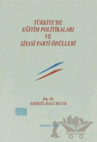 Türkiye'de Eğitim Politikaları ve Siyasi Parti Ödülleri