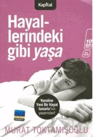 Hayallerindeki Gibi Yaşa