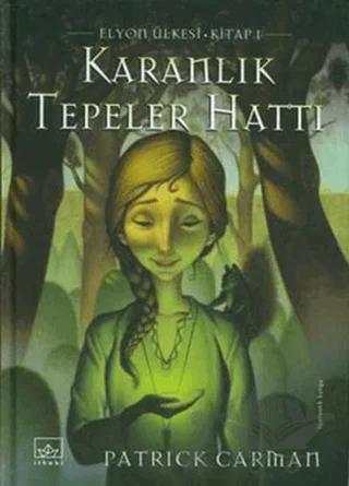 Karanlık Tepeler Hattı Elyon Ülkesi 1. Kitap