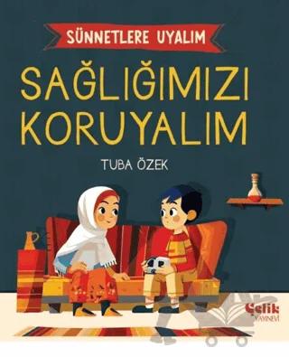 Sünnetlere Uyalım Sağlığımızı Koruyalım