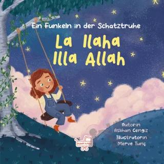 La Ilaha Illa Allah / Almanca La İlahe İllallah - Hazine Sandığından Bir Pırıltı