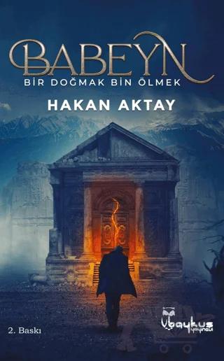 Babeyn - Bir Doğmak Bin Ölmek – Hakan Aktay – Baykuş Yayınevi kitap kapağı
