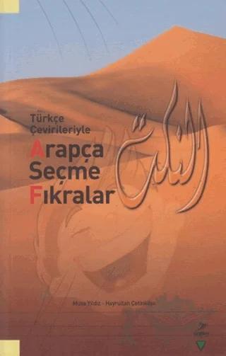 Türkçe Çevirisiyle Arapça Seçme Fıkralar