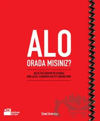Alo Orada Mısınız?