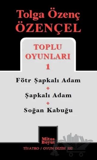 Tolga Özenç Özençel Toplu Oyunları 1