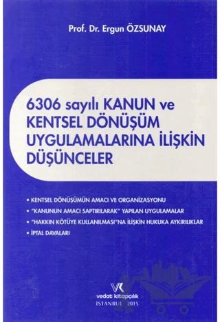 6306 sayılı Kanun ve Kentsel Dönüşüm Uygulamalarına İlişkin Düşünceler