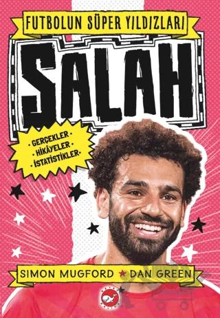 Futbolun Süper Yıldızları- Salah Gerçekler, Hikayeler,İstatistikler