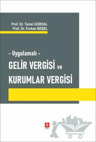 Uygulamalı Gelir Vergisi ve Kurumlar Vergisi
