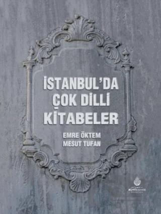 İstanbul’da Çok Dilli Kitabeler