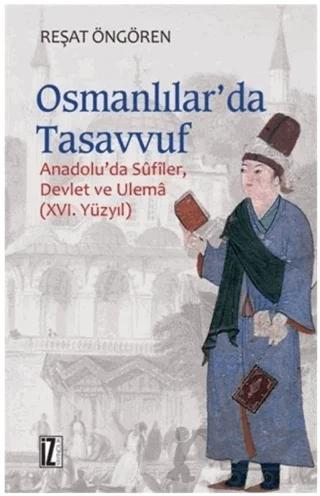 Osmanlılar’da Tasavvuf – Reşat Öngören – İz Yayıncılık kitap kapağı