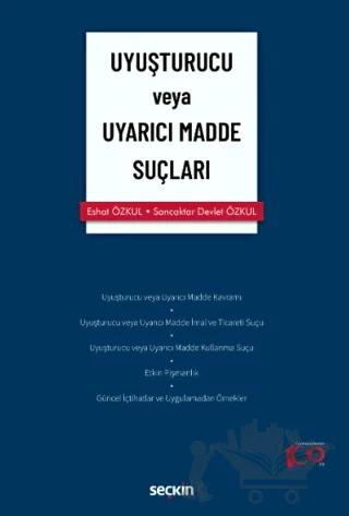 Uyuşturucu veya Uyarıcı Madde Suçları