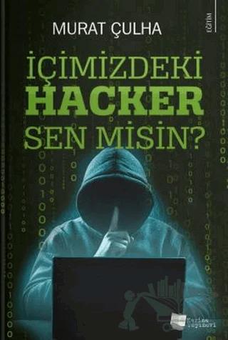 İçimizdeki Hacker Sen Misin?
