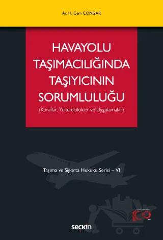 Havayolu Taşımacılığında Taşıyıcının Sorumluluğu