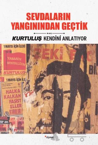 Sevdaların Yangınından Geçtik