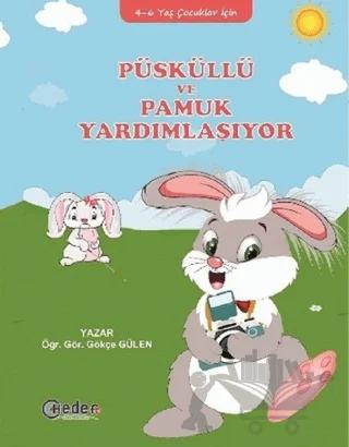 Püsküllü ve Pamuk Yardımlaşıyor