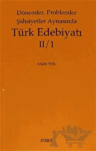 Dönemler, Problemler Şahsiyetler Aynasında Türk Edebiyatı 2 / 1