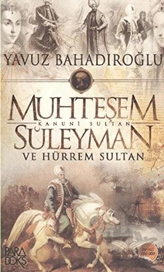 Muhteşem Kanuni Sultan Süleyman ve Hürrem Sultan
