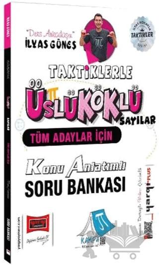Tüm Adaylar İçin Taktiklerle Üslü Köklü Sayılar Konu Anlatımlı Soru Bankası