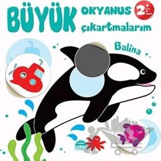 Büyük Okyanus Çıkartmalarım - Balina