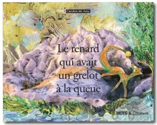 Le Renard Quı Avaıt Un Grelot A La Queue