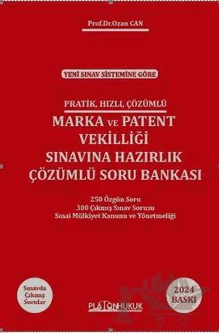 Pratik Hızlı Çözümlü Marka ve Patent Vekilliği Sınavına Hazırlık Çözümlü Soru Bankası
