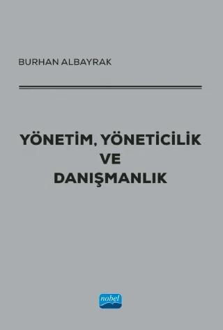 Yönetim, Yöneticilik ve Danışmanlık
