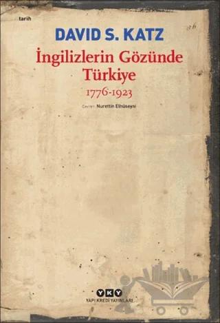 İngilizlerin Gözünde Türkiye 1776-1923