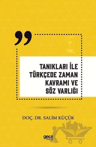Tanıkları İle Türkçede Zaman Kavramı ve Söz Varlığı