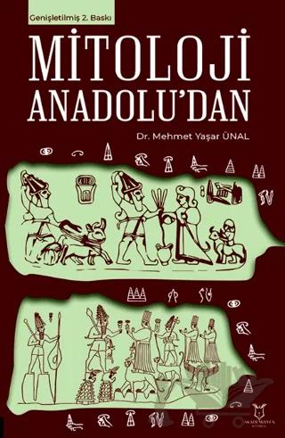 Mitoloji Anadolu’dan