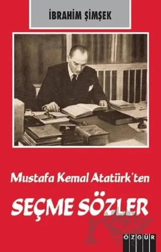 Mustafa Kemal Atatürk’ten Seçme Sözler