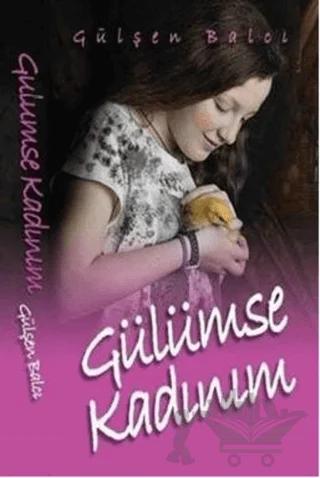 Gülümse Kadınım