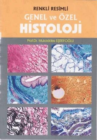 Renkli Resimli Genel ve Özel Histoloji