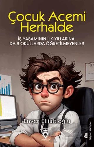 Çocuk Acemi Herhalde