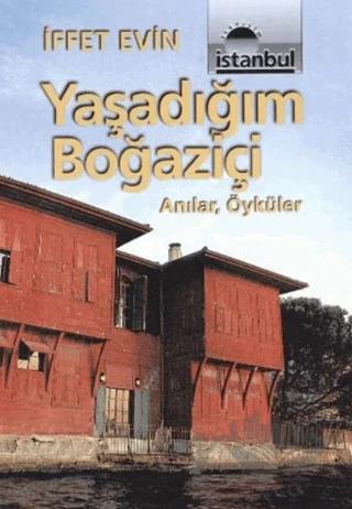 Yaşadığım Boğaziçi