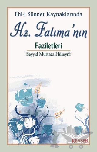 Hz. Fatıma’nın Faziletleri
