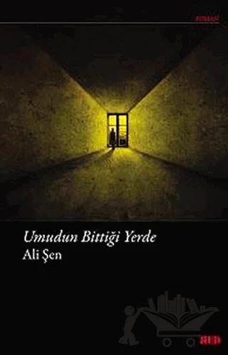 Umudun Bittiği Yerde