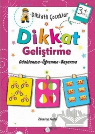 Dikkatli Çocuklar Dikkat Geliştirme 3+ Yaş